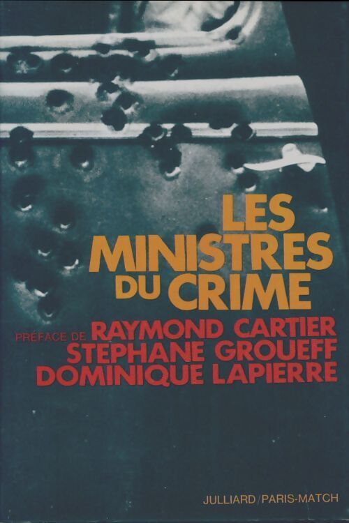 Les ministres du crime - Stéphane Groueff - Livre