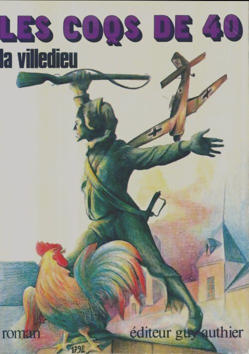 Les coqs de 40 - La Villedieu - Livre
