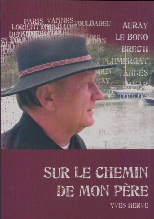 Sur le chemin de mon père - Yves Hervé - Livre