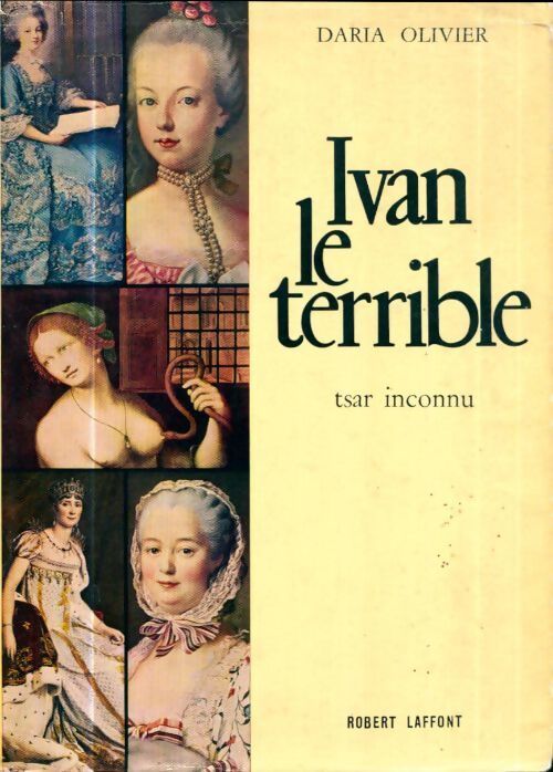 Ivan le terrible - Daria Olivier - Livre