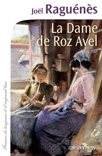 La dame de Roz-Avel - Joël Raguénès - Livre