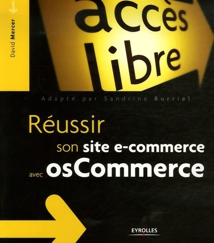 Réussir son site e-commerce avec OS-commerce - David Mercer - Livre
