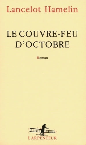 Le couvre-feu d'octobre - lancelot Hamelin - Livre