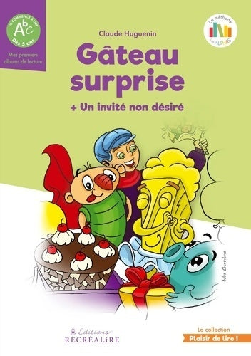 Gâteau surprise / Un invité non désiré - Collectif - Livre