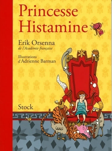 Princesse histamine - Erik Orsenna - Livre