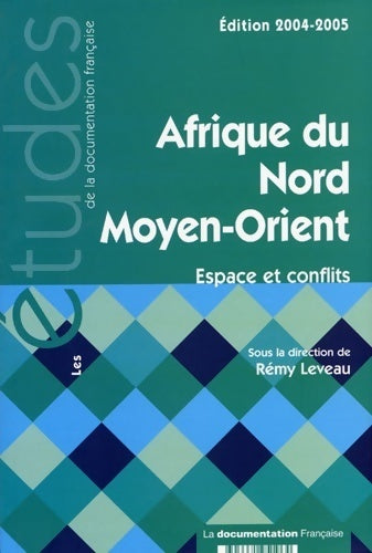 Afrique du nord, Moyen-orient. Espace et conflits 2004-2005 - Collectif - Livre