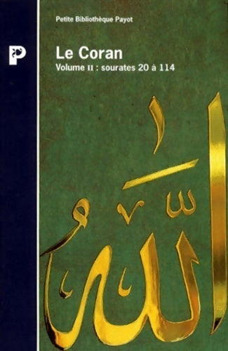 Le coran Tome II : Sourates 20 à 114 - Collectif - Livre
