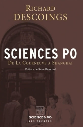 Sciences po. De la Courneuve à Shanghai - Richard Descoings - Livre