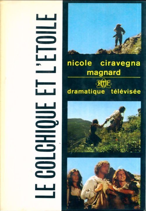 Le colchique et l'étoile - Nicole Ciravégna - Livre