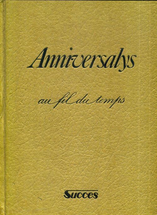 Aniversalys succès - Collectif - Livre