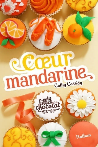 Coeur mandarine - Cathy Cassidy - Livre