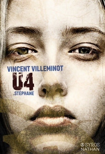 U4 .Stéphane - Vincent Villeminot - Livre