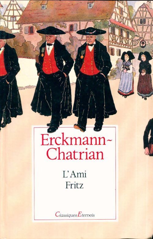 L'ami Fritz - Alexandre Chatrian - Livre