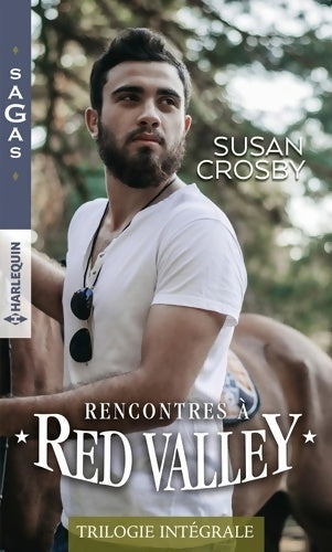 Rencontres à Red Valley : Rendez-vous avec son ennemi / Un rêve à partager / Un plaisir insensé - Susan Crosby - Livre
