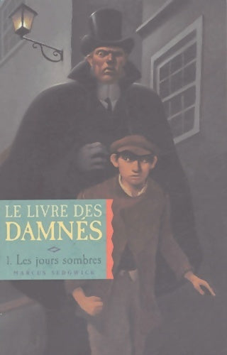 Le livre des damnes Tome I : Les jours sombres - François Roca - Livre