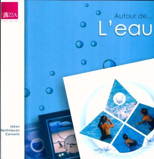 Autour de... l'eau - Collectif - Livre