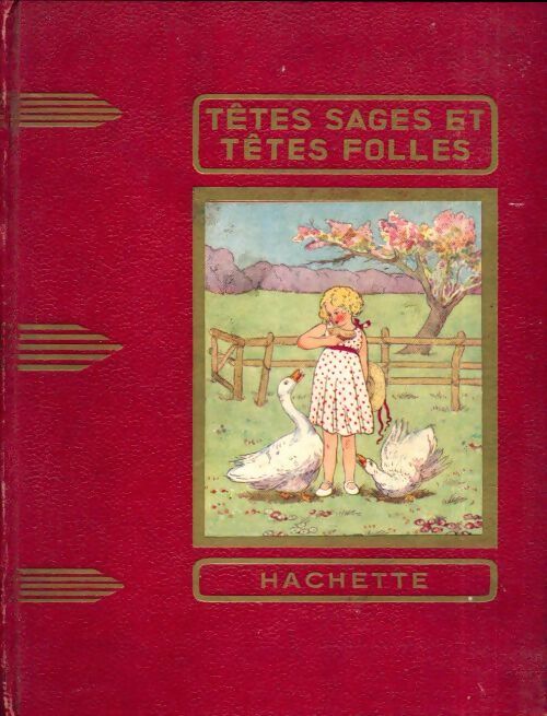 Têtes sages et têtes folles - J. Girardin - Livre