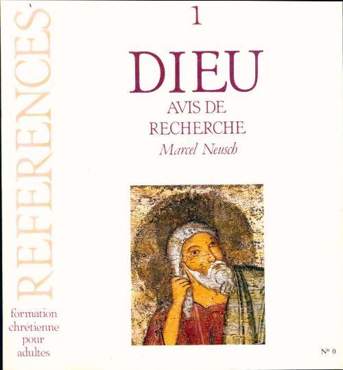 Références Tome I : Dieu avis de recherche - Collectif - Livre