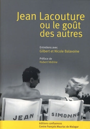 Jean Lacouture ou le goût des autres - Nicole Balavoine - Livre
