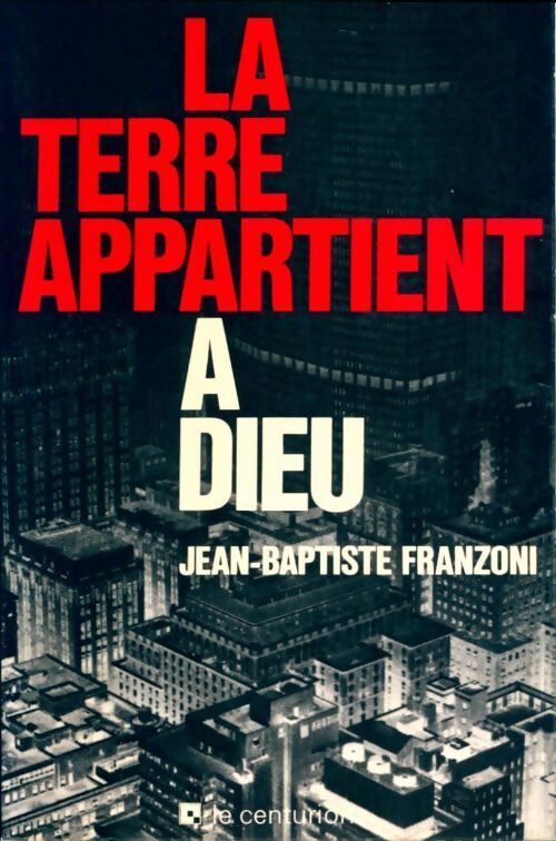La terre appartient à Dieu - Giovanni Battista Franzoni - Livre