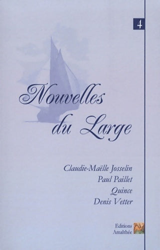 Nouvelles du large. 4ème recueil - Collectif - Livre