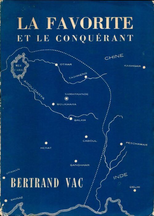 La favorite et le conquérant - Bertrand Vac - Livre