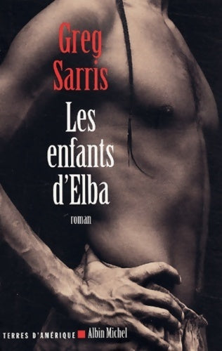 Les enfants d'Elba - Greg Sarris - Livre