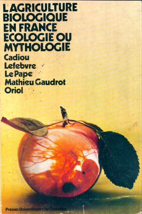 L'agriculture biologique en France - Pierre Cadiou - Livre