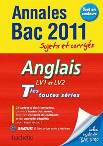 Anglais LV1 et LV2 Terminales toutes séries. Sujets et corrigés 2011 - Corinne Denis - Livre