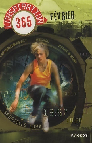 Conspiration 365 Tome II : Février - Gabrielle Lord - Livre