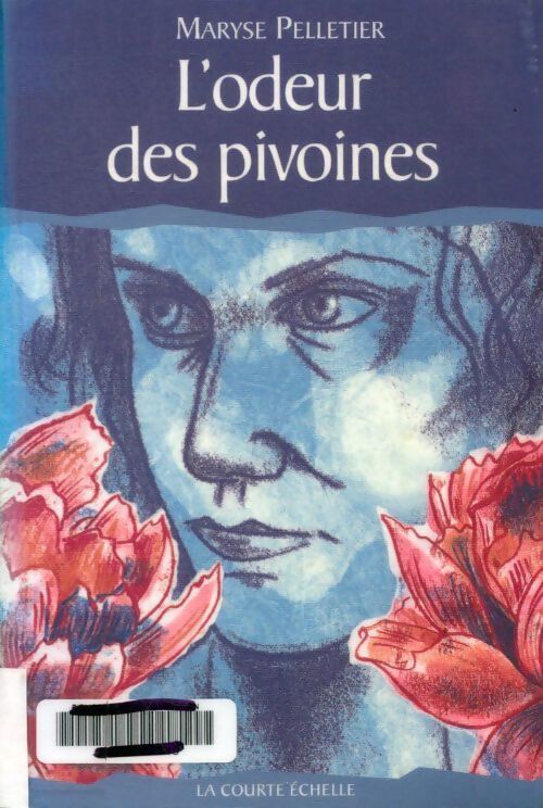 L'odeur des pivoines - Maryse Pelletier - Livre