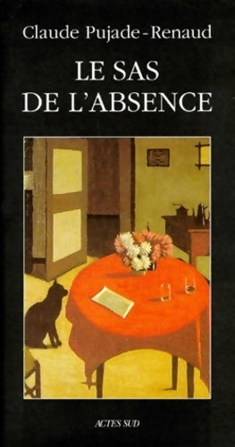 Le_sas_de_labsence - Claude Pujade-Renaud - Livre