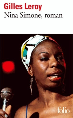 Nina Simone, roman - Gilles Leroy - Livre