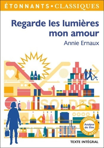 Regarde les lumières mon amour - Annie Ernaux - Livre