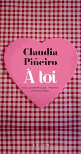 A toi - Claudia Pineiro - Livre