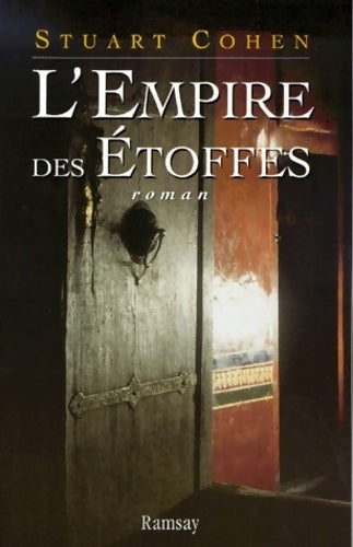 L'Empire des étoffes - Stuart Cohen - Livre