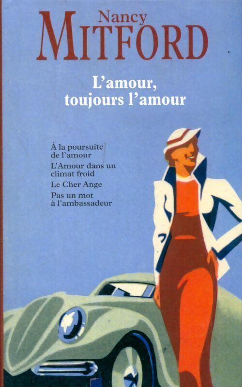 L'amour, toujours l'amour - Nancy Mitford - Livre