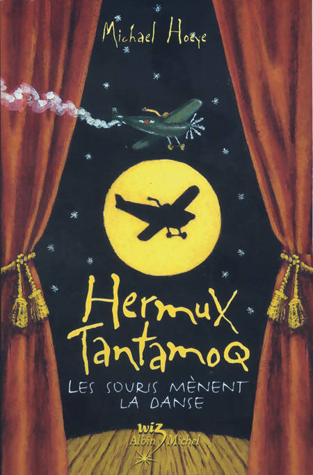 Hermux Tantamoq Tome III : Les souris mènent la danse - Michael Hoeye - Livre
