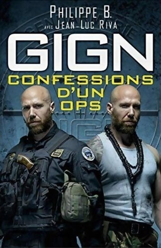 GIGN. Confessions d'un OPS - Jean-Luc Riva - Livre