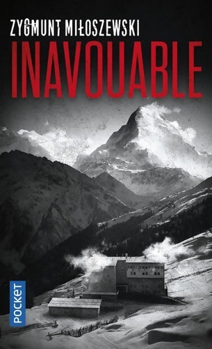 Inavouable - Zygmunt Miloszewski - Livre