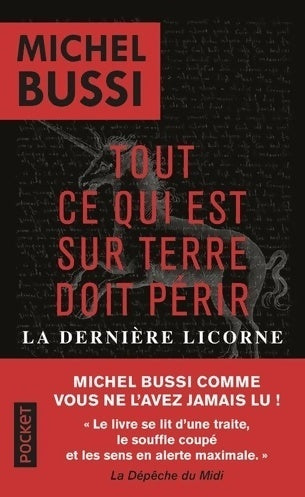 Tout ce qui est sur terre doit périr. La dernière licorne - Michel Bussi - Livre