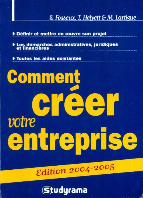 Comment créer votre entreprise - Miren Lartigue - Livre