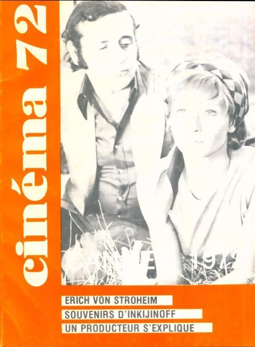 Cinéma 72 n°167 : Erich von Strohem - souvenirs d'Inkijinoff - Un producteur s'explique - Collectif - Livre