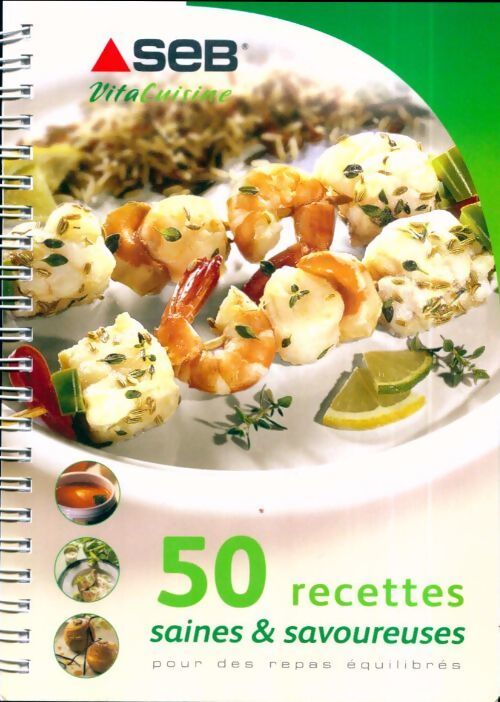 50 recettes saines & savoureuses pour des repas équilibrés - Collectif - Livre