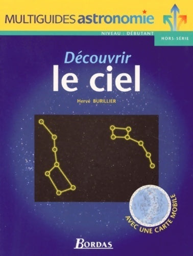 Découvrir le ciel - Hervé Burillier - Livre