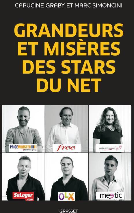 Grandeurs et misères des stars du net - Marc Simoncini, Capucine Graby - Livre
