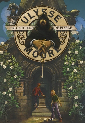 Ulysse Moore Tome V : Les gardiens de pierre - Pierdomenico Baccalario - Livre