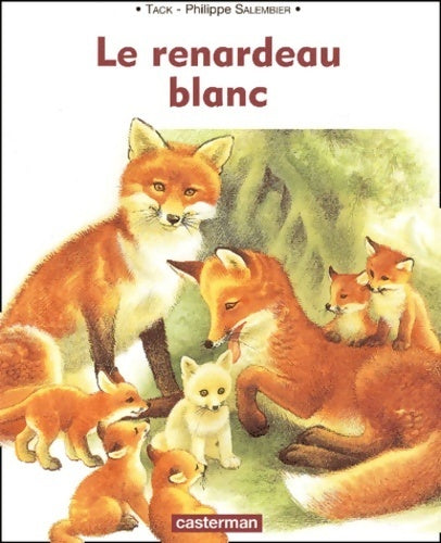 Le renardeau blanc - Tack - Livre