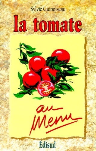 La tomate - Sylvie Guinoiseau - Livre