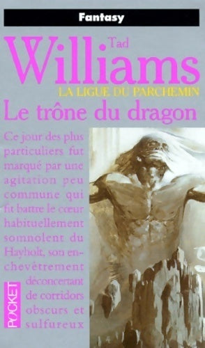 La Ligue du Parchemin Tome I : Le trône du dragon - Tad Williams - Livre